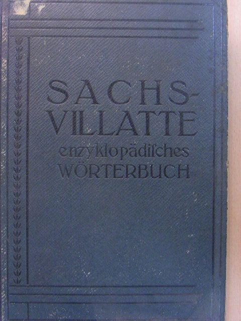 Charles Sachs - Sachs-Villatte enzyklopädisches Französisch-Deutsches und Deutsch-Französisches Wörterbuch II./Sachs-Villatte Dictionnaire Encyclopédique Francais-Allemand et Allemand-Francais [antikvár]