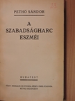 Pethő Sándor - A szabadságharc eszméi [antikvár]