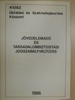 Jövedelemadó és Társadalombiztosítási jogszabályváltozás [antikvár]