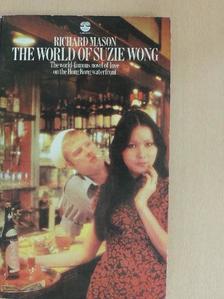 Richard Mason - The World of Suzie Wong [antikvár]