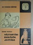 Nemes Rudolf - Háztartási eszközök javítása (dedikált példány) [antikvár]