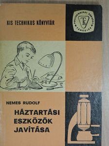 Nemes Rudolf - Háztartási eszközök javítása (dedikált példány) [antikvár]