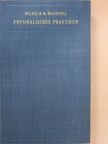 Wilhelm H. Westphal - Physikalisches praktikum [antikvár]