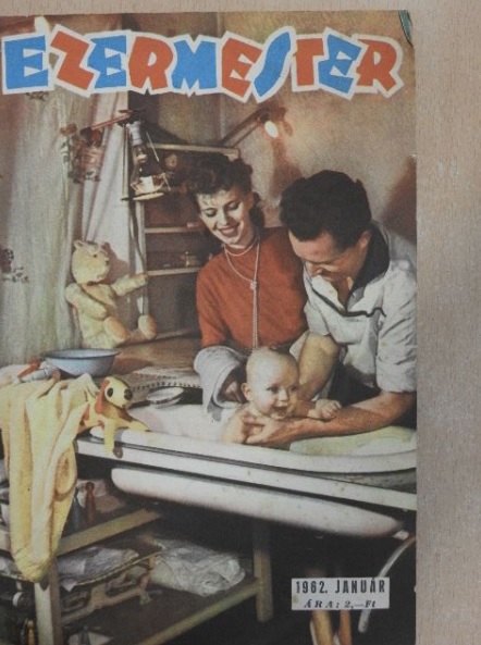 Barna Mihály - Ezermester 1962. (nem teljes évfolyam)/Világesemények dióhéjban 51. [antikvár]