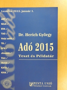 Dr. Herich György - Adó 2015 [antikvár]