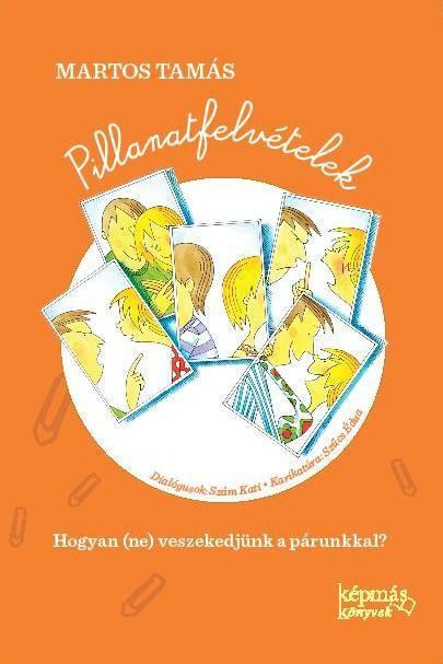 Martos Tamás - Pillanatfelvételek [antikvár]