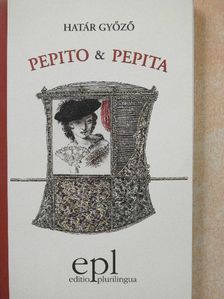 Határ Győző - Pepito & Pepita [antikvár]