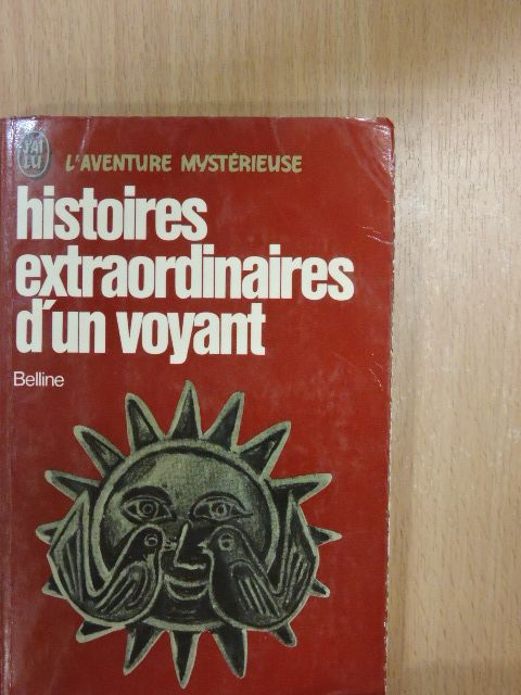 Belline - Histoires extraordinaires d'un voyant [antikvár]