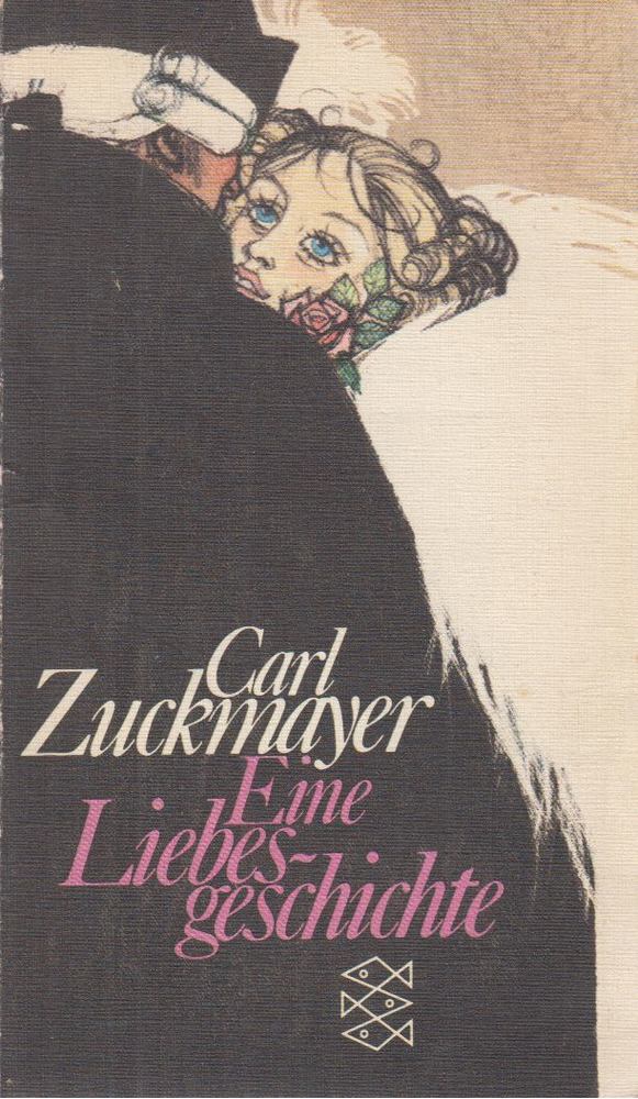 Carl Zuckmayer - Eine Liebesgeschichte [antikvár]