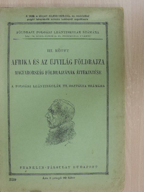 Dr. Karl János - Afrika és az újvilág földrajza III. [antikvár]