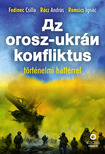 Fedinec Csilla;Rácz András;Romsics Ignác - Az orosz-ukrán konfliktus történelmi háttérrel