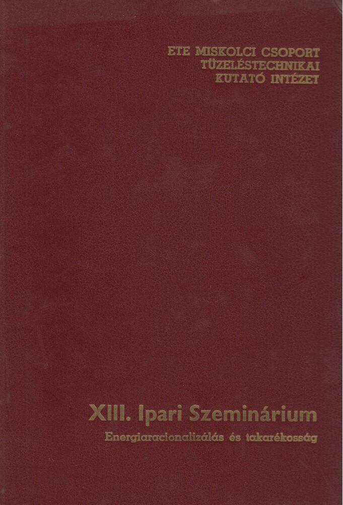 Palotás Árpád (szerk.), Novák József (szerk.), Nedea Ede (szerk.) - XIII. Ipari Szeminárium [antikvár]