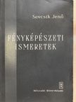 Dr. Sevcsik Jenő - Fényképészeti ismeretek [antikvár]