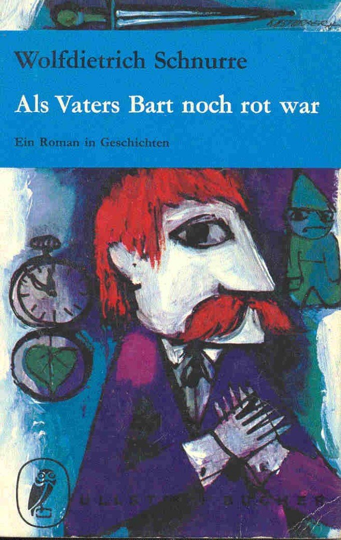 Schnurre, Wolfdietrich - Als Vaters Bart noch rot war [antikvár]