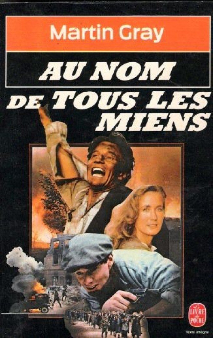 Gray, Martin - Au nom de tous les miens [antikvár]
