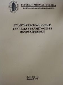 Dr. Horváth László - Gyártástechnológiák tervezése számítógépes rendszerekben [antikvár]