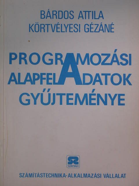 Bárdos Attila - Programozási alapfeladatok gyűjteménye [antikvár]
