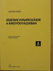 Hegedűs László - Lélektani vonatkozások a rákgyógyászatban [antikvár]