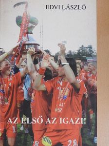 Edvi László - Az első az igazi! [antikvár]