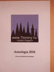 Apáti Kovács Béla - Héttorony antológia 2016 [antikvár]