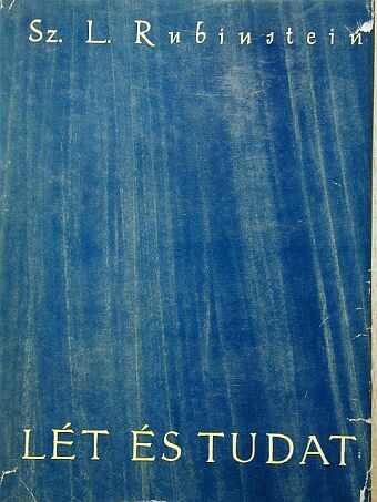Sz. L. Rubinstein - Lét és tudat [antikvár]