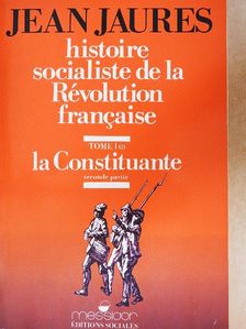 Jean Jaurés - Histoire Socialiste de la Révolution Francaise I. [antikvár]