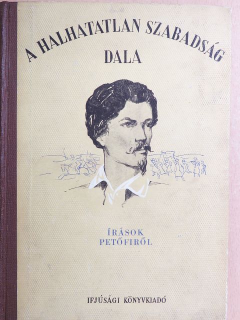 Abonyi Lajos - A halhatatlan szabadság dala [antikvár]