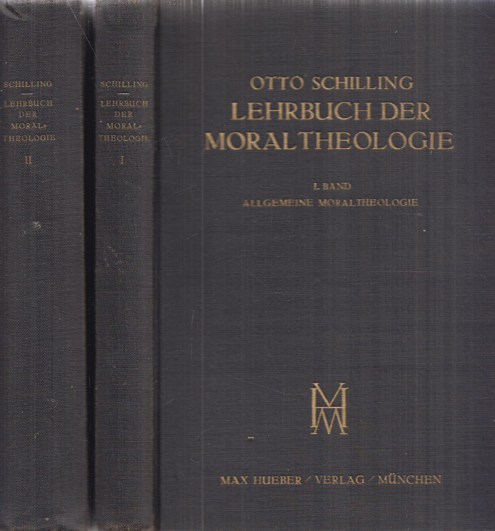 Schilling, Otto - Lehrbuch der Moraltheologie I-II. [antikvár]