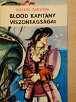 Rafael Sabatini - Blood kapitány viszontagságai [antikvár]