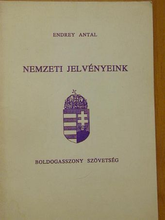 Endrey Antal - Nemzeti jelvényeink [antikvár]