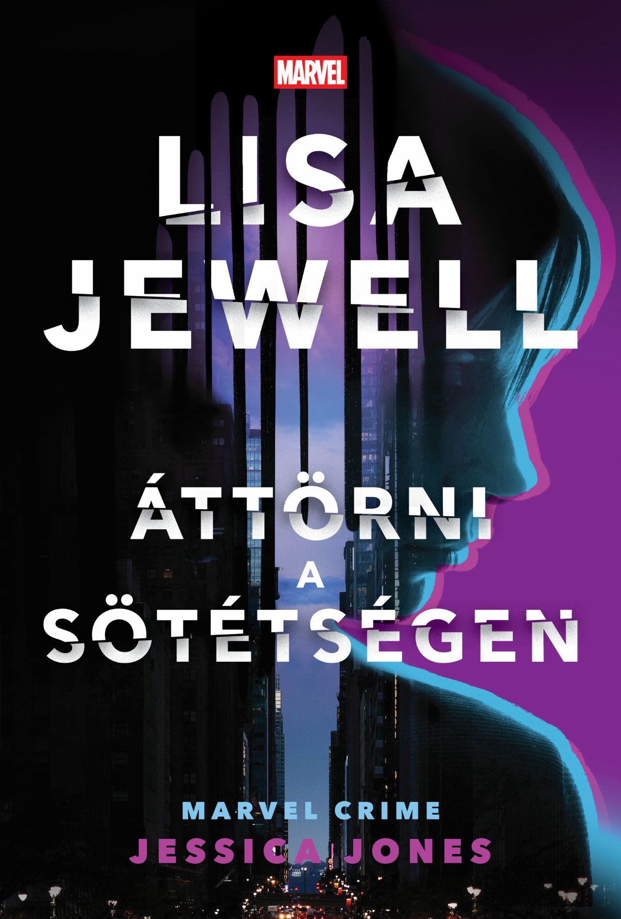 Lisa Jewell - Áttörni a sötétségen - Jessica Jones