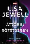 Lisa Jewell - Áttörni a sötétségen - Jessica Jones