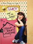 Alexa Hennig von Lange - Lucy und die Jungs [antikvár]