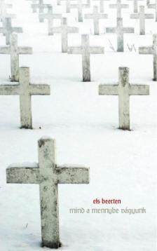 BEERTEN, ELS - Mind a mennybe vágyunk [antikvár]