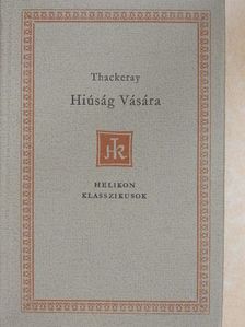 Thackeray - Hiúság Vására [antikvár]