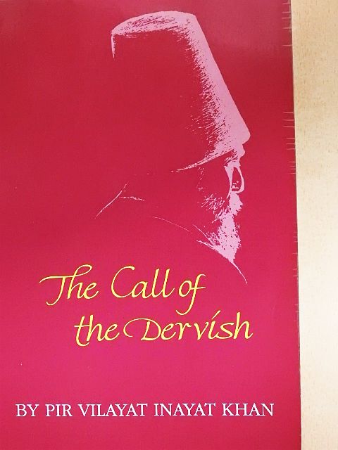 Pir Vilayat Inayat Khan - The Call of the Dervish [antikvár]