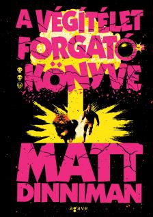 Matt Dinniman - A végítélet forgatókönyve