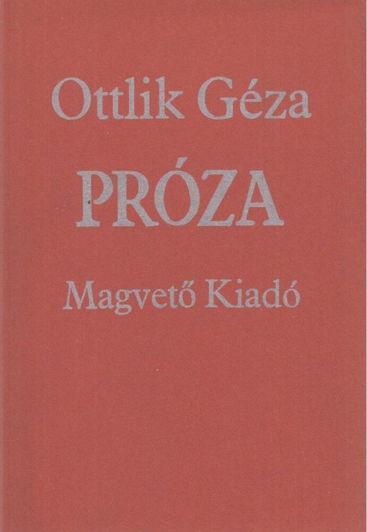 OTTLIK GÉZA - Próza [antikvár]