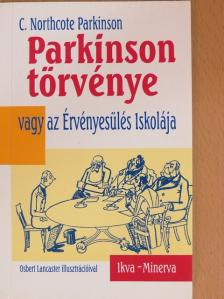C. Northcote Parkinson - Parkinson törvénye [antikvár]