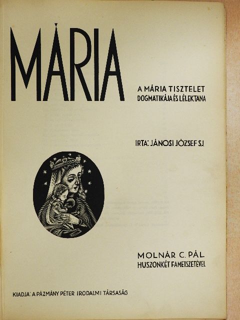 Jánosi József - Mária (rossz állapotú) [antikvár]