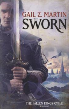 Gail Z. Martin - The Sworn [antikvár]