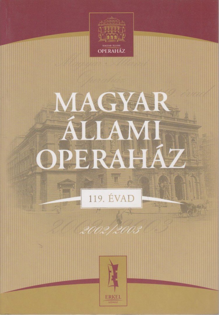 Karczag Márton (szerk.) - Magyar Állami Operaház 119. évad [antikvár]