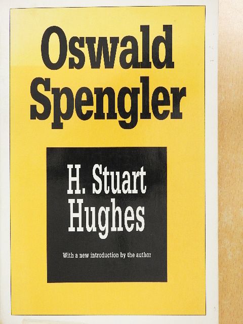 H. Stuart Hughes - Oswald Spengler [antikvár]