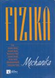 Varga Antal, Gulyás János, Honyek Gyula, Markovits Tibor, Szalóki Dezső - Fizika - mechanika [antikvár]