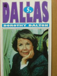 Dorothy Dalton - Új Dallas 5. [antikvár]