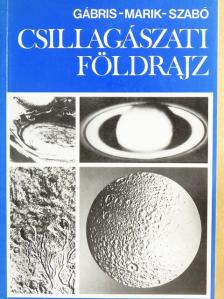 Dr. Marik Miklós - Csillagászati földrajz [antikvár]
