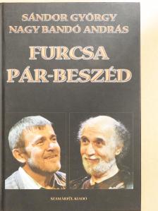 Nagy Bandó András - Furcsa pár-beszéd (dedikált példány) [antikvár]