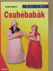Szabó Béláné - Csuhébabák [antikvár]