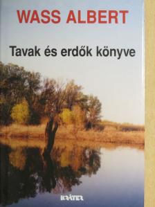 Wass Albert - Tavak és erdők könyve [antikvár]