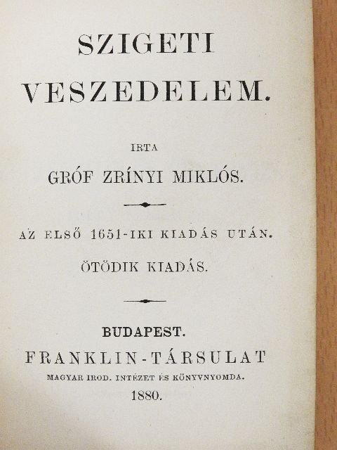 Gróf Zrínyi Miklós - Szigeti veszedelem [antikvár]